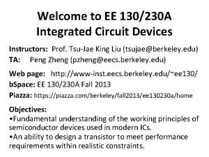 Welcome to EE 130230 A Integrated Circuit Devices