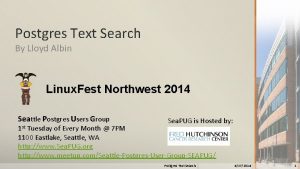 Postgres Text Search By Lloyd Albin Linux Fest