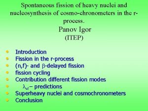 Spontaneous fission of heavy nuclei and nucleosynthesis of