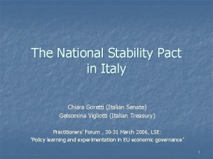 The National Stability Pact in Italy Chiara Goretti