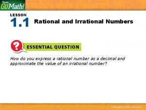LESSON 1 1 Rational and Irrational Numbers How