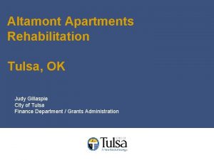 Altamont Apartments Rehabilitation Tulsa OK Judy Gillaspie City