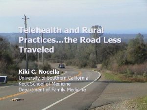 Telehealth and Rural Practicesthe Road Less Traveled Kiki