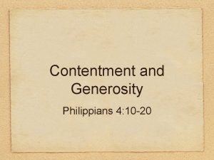 Contentment and Generosity Philippians 4 10 20 Philippians