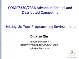 COMP 73307336 Advanced Parallel and Distributed Computing Setting
