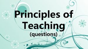 Principles of Teaching questions CHOOSE ME Piliin mo