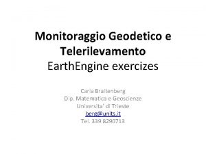 Monitoraggio Geodetico e Telerilevamento Earth Engine exercizes Carla