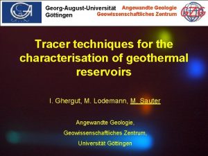 GeorgAugustUniversitt Angewandte Geologie Geowissenschaftliches Zentrum Gttingen Tracer techniques