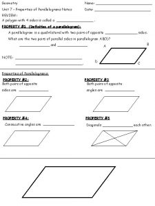 Geometry Name Unit 7 Properties of Parallelograms Notes