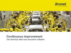 Continuous improvement Van technical debt naar duurzame software