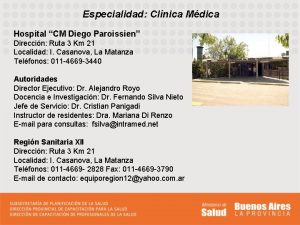 Especialidad Clnica Mdica Hospital CM Diego Paroissien Direccin