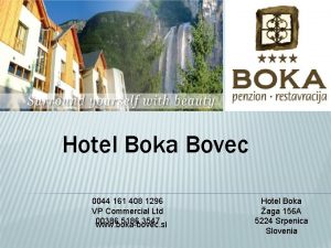 Hotel Boka Bovec 0044 161 408 1296 VP