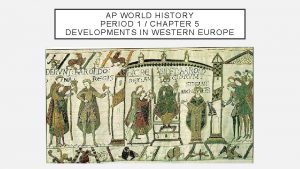 AP WORLD HISTORY PERIOD 1 CHAPTER 5 DEVELOPMENTS