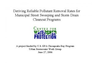 Deriving Reliable Pollutant Removal Rates for Municipal Street