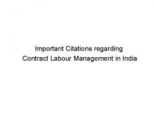 Important Citations regarding Contract Labour Management in India