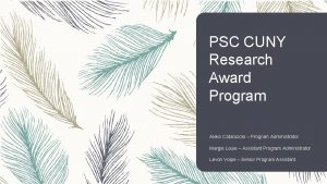 PSC CUNY Research Award Program Aleks Cataruzolo Program