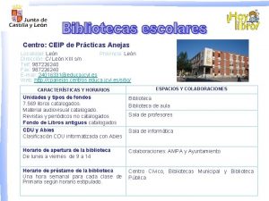 Centro CEIP de Prcticas Anejas Localidad Len Provincia