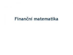 Finann matematika 1 Za kolik korun koupme knihu