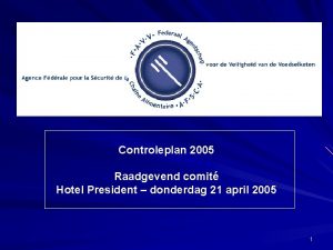 Controleplan 2005 Raadgevend comit Hotel President donderdag 21