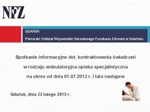 Narodowego Funduszu Zdrowia w GDASK Pomorski Oddzia Wojewdzki