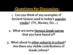 Questions for Discussion 1 Can you think of