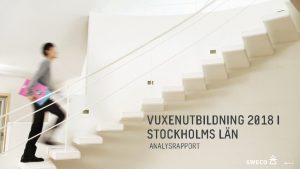 VUXENUTBILDNING 2018 I STOCKHOLMS LN ANALYSRAPPORT 1 2021