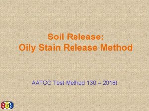 Soil Release Oily Stain Release Method AATCC Test