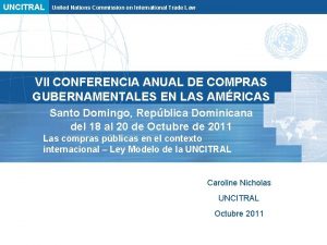 UNCITRAL United Nations Commission on International Trade Law