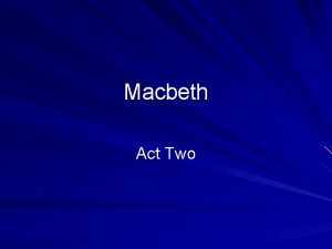 Macbeth Act Two Scene One Banquo and Fleance