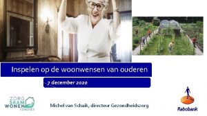 Inspelen op de woonwensen van ouderen 7 december