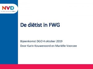 De ditist in FWG Bijeenkomst DGO 4 oktober