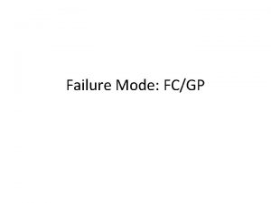 Failure Mode FCGP Surface Finish Problem QA Design