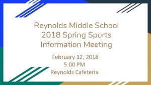 Reynolds Middle School 2018 Spring Sports Information Meeting