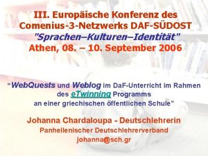 III Europische Konferenz des Comenius3 Netzwerks DAFSDOST SprachenKulturenIdentitt