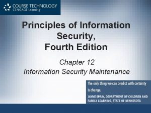 Principles of Information Security Fourth Edition Chapter 12