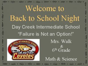 Welcome to Back to School Night Day Creek