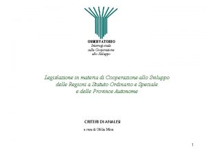 OSSERVATORIO Interregionale sulla Cooperazione allo Sviluppo Legislazione in