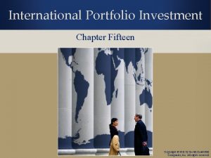 International Portfolio Investment Chapter Fifteen Copyright 2012 by