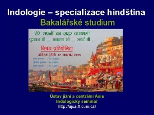 Indologie specializace hindtina Bakalsk studium stav jin a