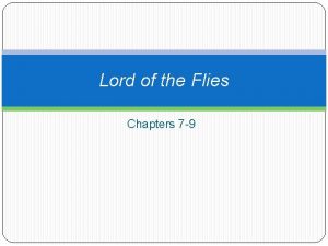 Lord of the Flies Chapters 7 9 Shadows