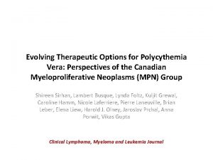 Evolving Therapeutic Options for Polycythemia Vera Perspectives of