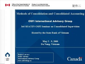 Methods of Consolidation and Consolidated Accounting OSFI International