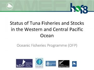 Status of Tuna Fisheries and Stocks in the