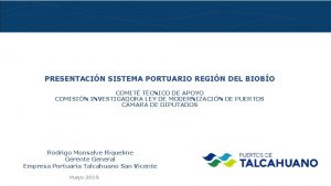 PRESENTACIN SISTEMA PORTUARIO REGIN DEL BIOBO COMIT TCNICO