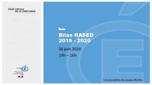 Bilan RASED 2019 2020 26 juin 2020 14