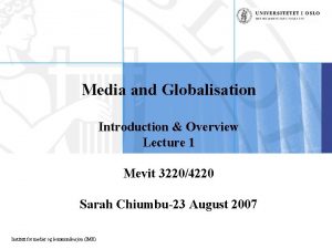 Media and Globalisation Introduction Overview Lecture 1 Mevit