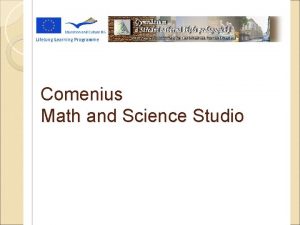 Comenius Math and Science Studio Experiments using common