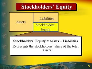 Stockholders Equity Assets Liabilities Stockholders Equity Assets Liabilities