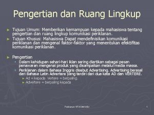 Pengertian dan Ruang Lingkup Tujuan Umum Memberikan kemampuan