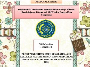 PROPOSAL SKRIPSI Implementasi Pendekatan Saintifik dalam Budaya Literasi